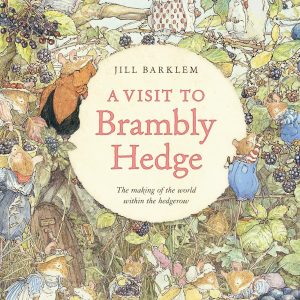 A Visit to Brambly Hedge
